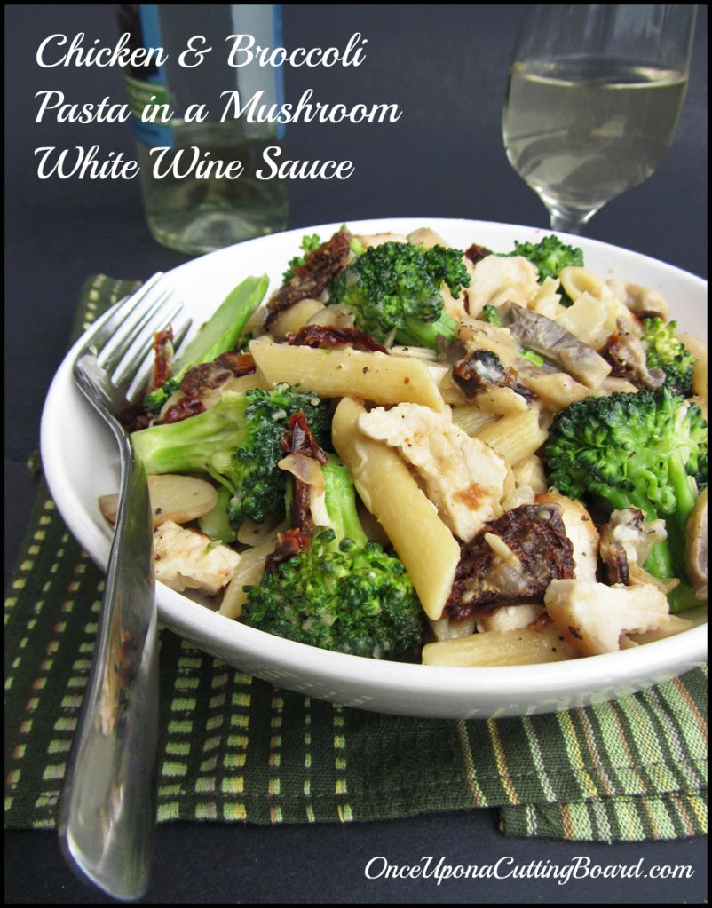 Pasta with Chicken & Broccoli in a Mushroom White Wine Sauce