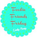 Foodie Friends Friday