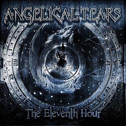 Angelical Tears – “The Eleventh Hour” (2012) - Femme Metal Webzine